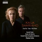Outhere Ondine Gerald Finley, Xavier de Maistre, Radion Sinfoniaorkesteri, Hannu Lintu - Saariaho: True Fire | Ciel D'Hiver | Trans (CD)