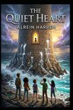 THE QUIET HEART: Book Two of the Chrono Compass Society