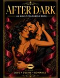 After Dark: A steamy colouring book for adults