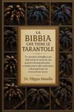 LA Independently Published La Bibbia Che Tiene Le Tarantole