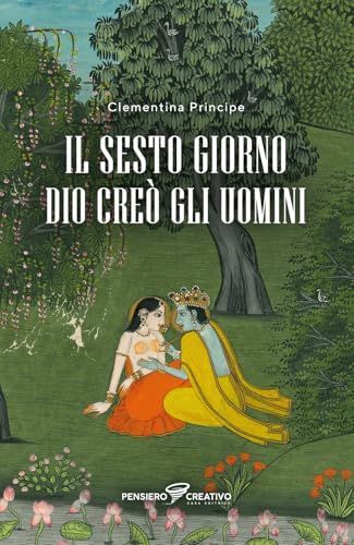 Il Agenzia Pensiero Creativo Il sesto giorno Dio creò gli uomini Paperback