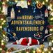 Der Ravensburger Der Krimi-Adventskalender Ravensburg: Mordsverdächtig in 24 Akten