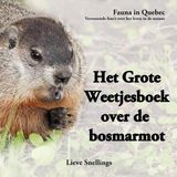 Het Createspace Independent Publishing Platform Verhalen Van Marmotten, Eekhoorns En Tamias (Aardeekhoorns)- Het Grote Weetjesboek over de bosmarmot
