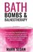 Bath Libri GmbH The Future of Medicine- Bath Bombs and Balneotherapy