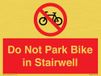 Do Trapbord Do Not Park Bike in Trapbord - 200x150mm - A5L