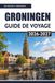 GRONINGEN GUIDE DE VOYAGE 2027