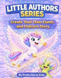 Create Your Own Comic and Unicorn Story: Little Authors Series Vol-2