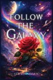 Follow BN Publishers Follow The Galaxy Paperback