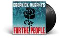 For Dropkick Murphys - For The People (LP)