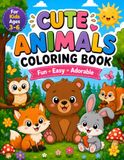 My First Animal Coloring Book for Kids Ages 3–6: Cute & Easy Animal Illustrations for Toddlers and Preschoolers | Fun Coloring Pages with Bold, Simple ... Fine Motor Skills, and Early Learning