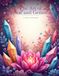 The Art of Crystal and Gemstone: An Adult Coloring Book