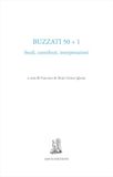 Buzzati 50+1. Studi, contributi, interpretazioni
