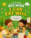 Little Steps, Big Wins: I Can Eat Well: A Coloring Book About Healthy Choices and Happy Bodies
