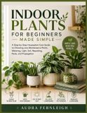 Indoor Libri GmbH Indoor Plants for Beginners Made Simple