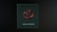 BIG GREEN EGG - Modus Operandi