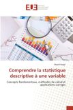 Comprendre Editions Universitaires Europeennes Comprendre la statistique descriptive à une variable Paperback