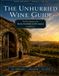 The Unhurried Wine Guide: The Wine Regions of the Sierra Foothills Gold Country