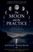 The Moon and the Practice