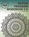 REPAIR Program Workbook 2.0: 2nd Edition
