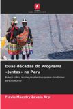 Duas OmniScriptum SRL Duas décadas do Programa Juntos no Peru: Balanço crítico, lacunas persistentes e agenda de reformas para 2026-2030