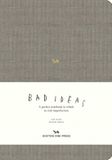 A Libri GmbH A Notebook for Bad Ideas (Large / Light Grey / Lined)