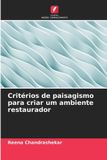 Critérios Edicoes Nosso Conhecimento Critérios de paisagismo para criar um ambiente restaurador Paperback