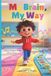 My Independently Published My Brain, My Way Paperback