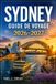 SYDNEY GUIDE DE VOYAGE 2026-2027: De Bondi aux Montagnes Bleues