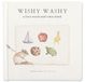 Wishy Washy: A Board Book of First Words and Colors for Growing Minds: 3