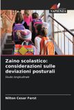 Zaino OmniScriptum SRL Zaino scolastico: considerazioni sulle deviazioni posturali: Studio longitudinale