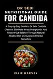 DR SEBI NUTRITIONAL GUIDE FOR CANDIDA