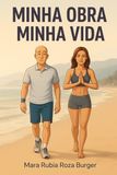 MINHA OBRA, MINHA VIDA