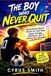 THE Independently Published The Boy Who Never Quit
