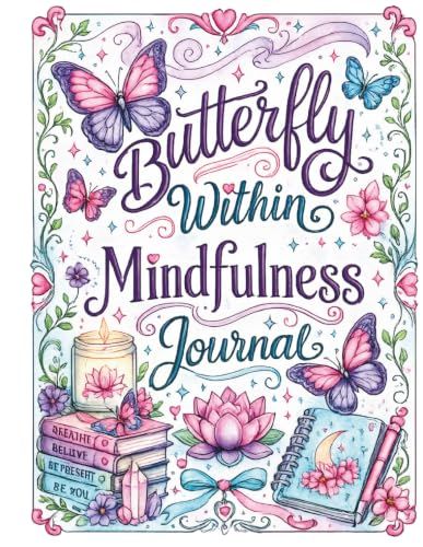 Butterfly Within Mindfulness Journal