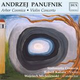 Dux Panufnik: Arbor Cosmica, Violin Concerto