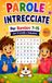 Parole Intrecciate per Bambini Vol 3
