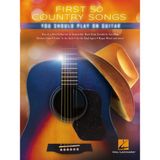 First Hal Leonard Publishing Corporation First 50 Country Songs You Should Play on Guitar