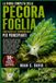LA BIBBIA COMPLETA DELLA PECORA FOGLIA PER PRINCIPIANTI