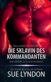 Die Independently Published Die Sklavin des Kommandanten