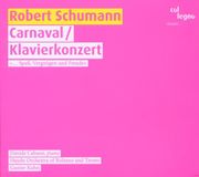 Outhere Col Legno Davide Cabassi, Haydn Orchestra Of Bolzano And Trento - Schumann: Carnaval/Klavierkonzert (CD)