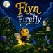 Flyn Libri GmbH Flyn the Firefly Paperback