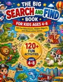 The Big Search and Find Book for Kids Ages 4–8: 120 Fun Adventures, Hidden Objects, and Observation Games Across 10 Amazing Worlds