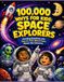 100,000 Whys for Kids: Space Explorers