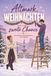Altmark, Weihnachten und eine zweite Chance: Ein Romance-Adventskalender in 24 Kapiteln