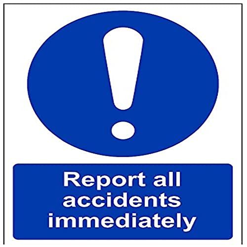 VSafety Report All Accidents Sign Immediately - 150mm x 200mm - Rigid Plastic