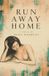 Run Libri GmbH Run Away Home Paperback