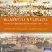 Ensemble Bongiovanni Da Venezia A Varsavia