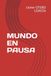 MUNDO EN PAUSA