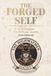 The Forged Self: An Architecture for Deliberate Identity