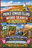 The Prince Edward Island Word Search: Large Print Puzzles Featuring Coastal Views, Green Gables, Island Life & Relaxing Travel Themes